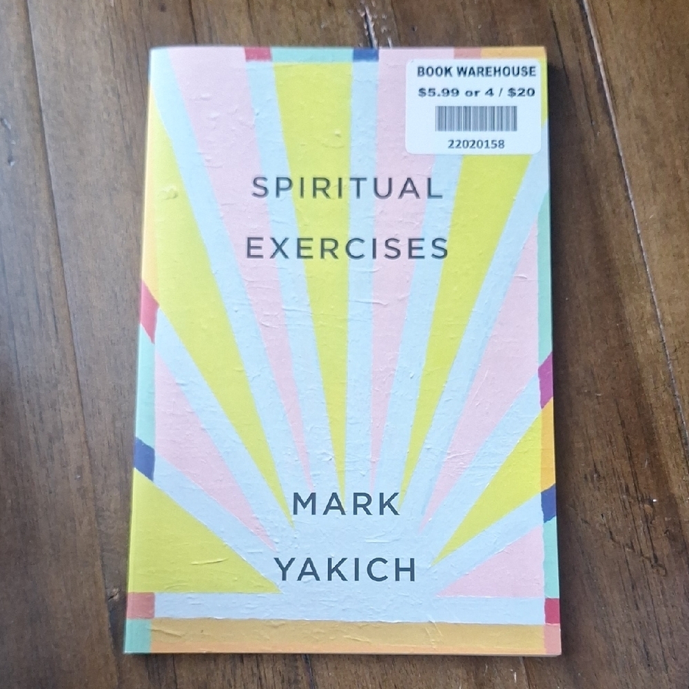 🎁 Spiritual Exercises Book by Mark Yakich FREE With Bundle Purchase